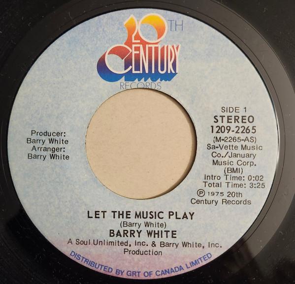 

7inch Record BARRY WHITE Let The Music Play 12092265 20th Century Re 1975 Canada SoulFunk Used