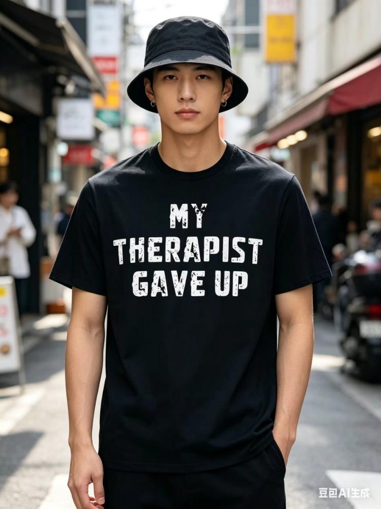 Funny My Therapist Gave Up Mental Health Awareness T-Shirt - Humorous Gift Casual Tee with Therapist Humor for Daily Wear Tops S разноцветный