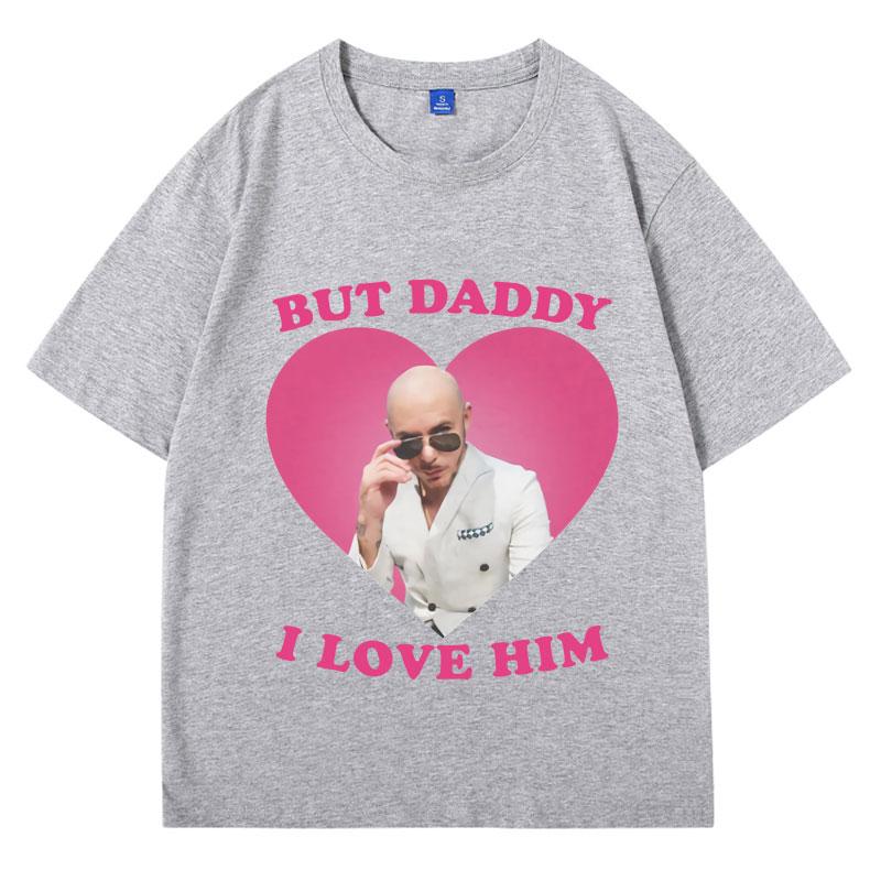 

Funny I Love Him Mr Pitbull Worldwide T Shirt Men s Women s Stylish Casual Vintage Harajuku Short Sleeves Oversized T-shirts XL