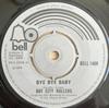 7inch Record BAY CITY ROLLERS  Bye Bye Baby BELL1409 Bell Records 1975 UK Rock Used