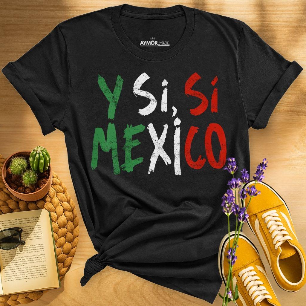 Y Si Si Mexico Shirt Mexico Soccer Fan Tee Mexican Flag Football T Shirt Highquality Tshirt Fashion Trend Casual Comfortable
