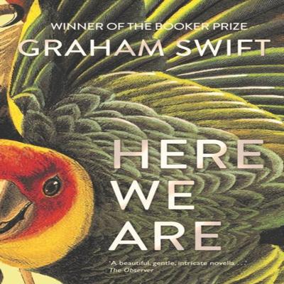 Here We Are by Graham Swift Paperback Book 9781471188961