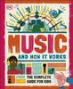 The Music and How It Works : The Complete Guide for Kids Book