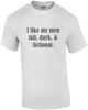 I Like My Men Tall, Dark, & Fictional. Funny Ladies T-Shirt