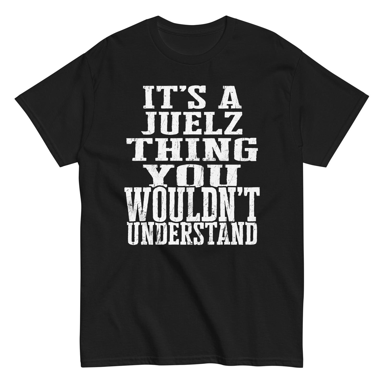Its a Juelz Thing Family Reunion First Last Squad Name T Shirt S