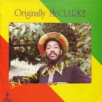 

LP Record JOHNNY CLARKE - Originally Mr. Clarke LPCT0108 Clocktower Reco US Reggae, Ska & Dub Used