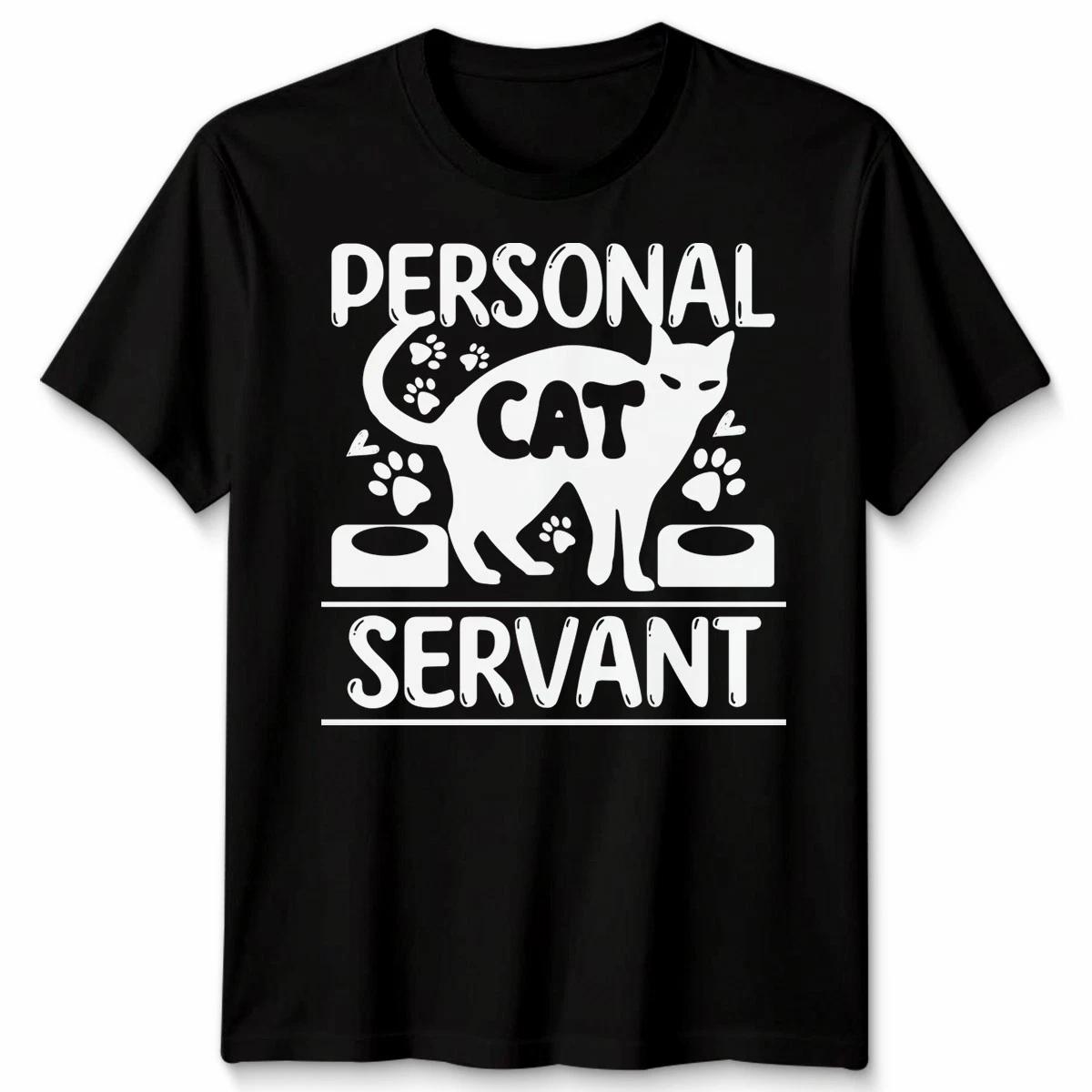 Personal Cat Servant Meow Crazy Lady Pet Lover Humor Text Apparel M