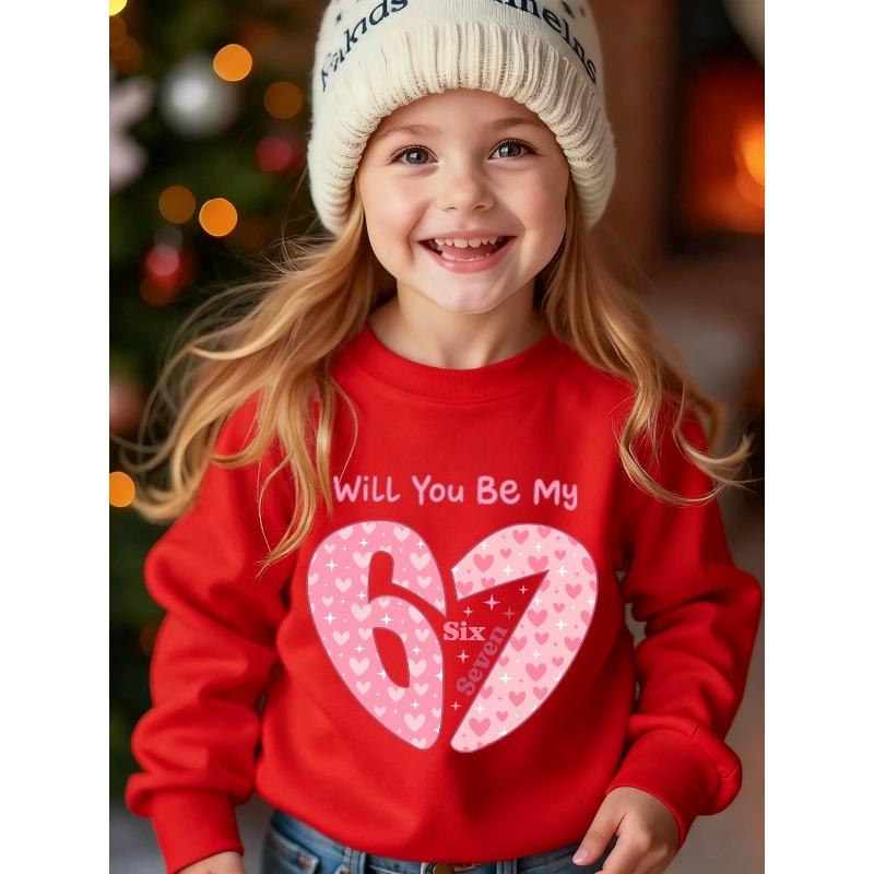 Unisex Kids White Crewneck Sweatshirt For 4-12 Girls Will You Be My Six Seven Pink Heart Star Split Number 67 Valentine Print Long Sleeve Pullover