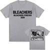 Bleachers Forever 2026 Tour Tshirt Unisex Streetwear Summer Oneck Short Sleeve Unisexs Tshirts Casual Design Graphic Print Tees