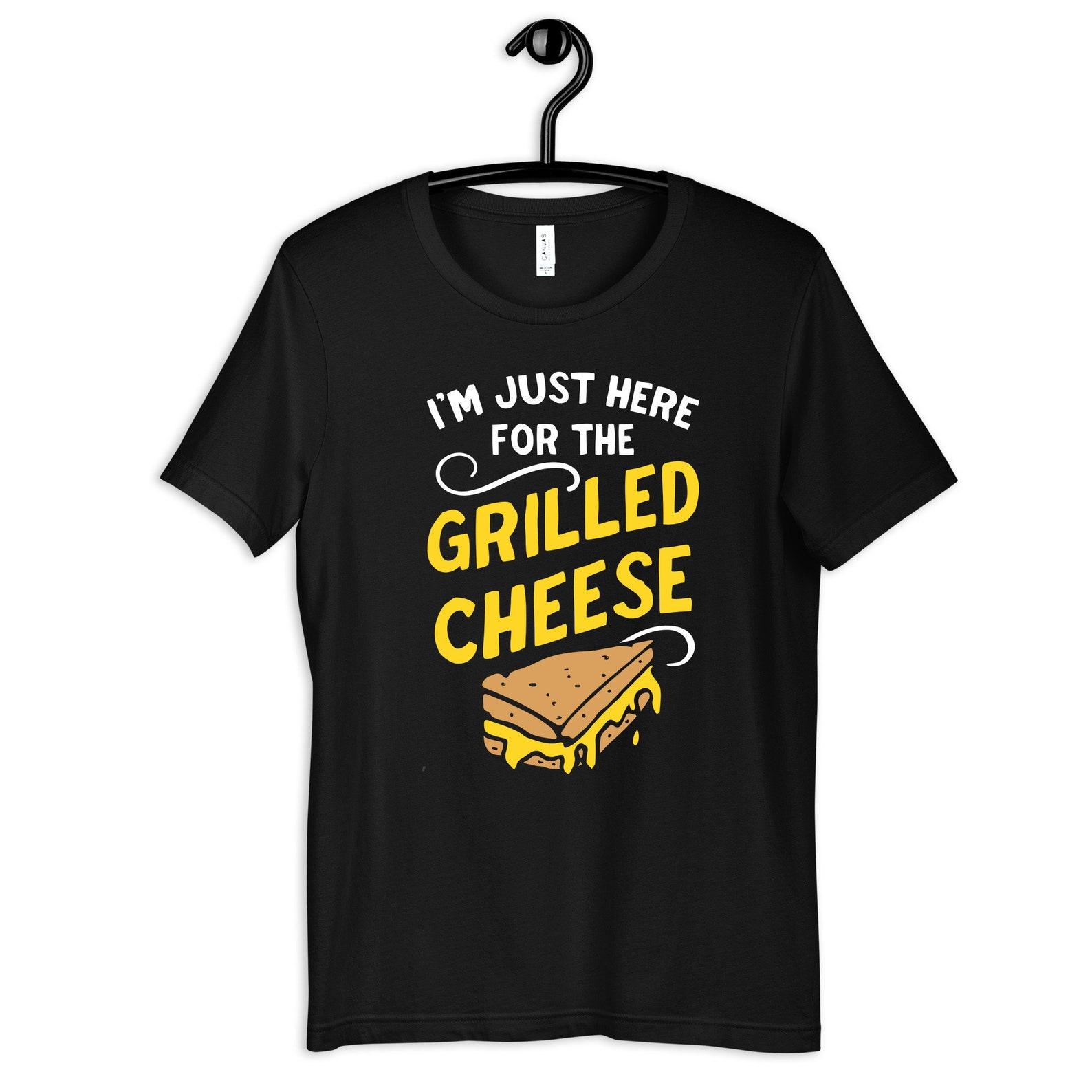 Just Here For The Grilled Cheese Shirt, Funny Grilled Cheese Lover T-Shirt, Womens Tee, T-shirt, T-shirt, Tank Top, Kids Tee T-shirt L