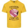Crazy Stupid Funny Sarcastic Slogan Sarcasm Unisexs Light Cotton TShirt