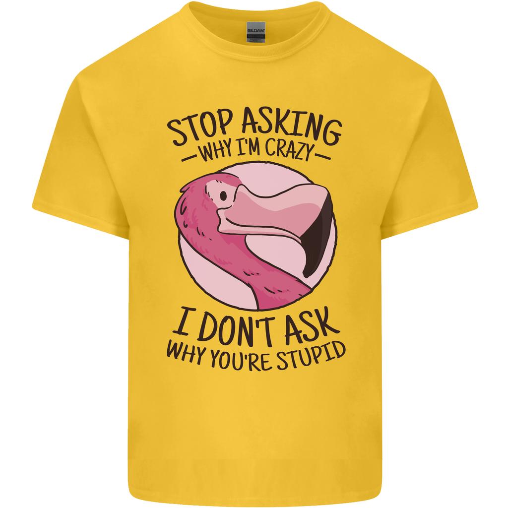 Crazy Stupid Funny Sarcastic Slogan Sarcasm Unisexs Light Cotton TShirt