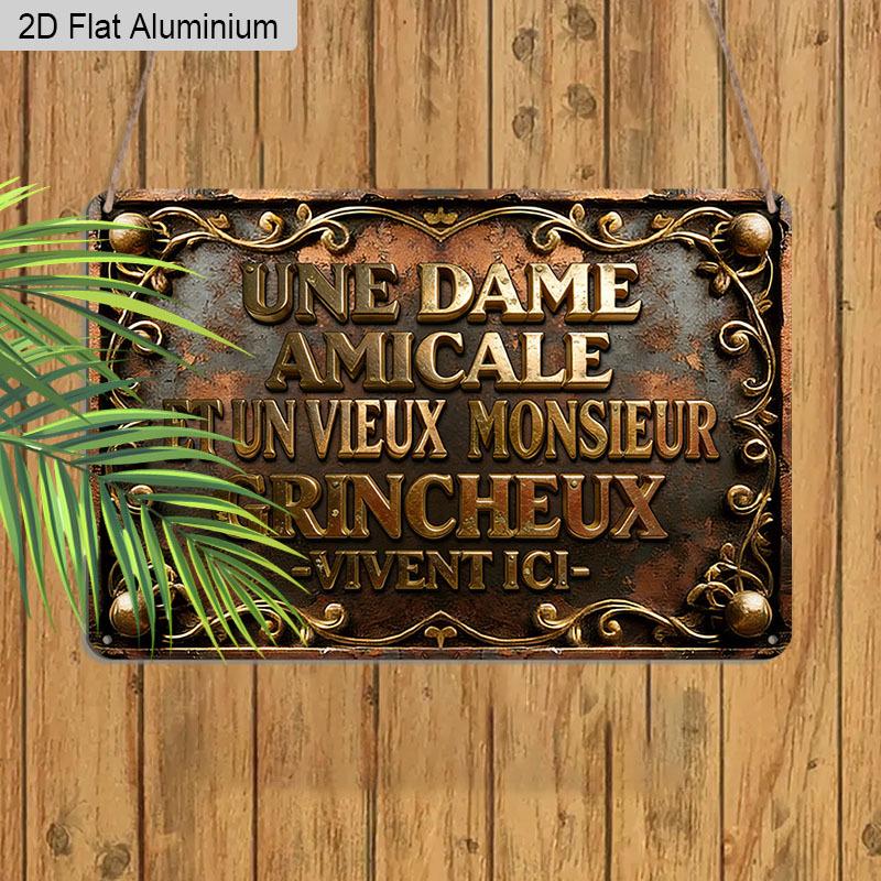 2D Flat 1pc 12"x8" Retro French Quote Aluminium Wall Art - "UNE DAME AMICALE ET UN VIEUX MONSIEUR GRINCHEUX VIVENT ICI" Design, Vintage Home Decor