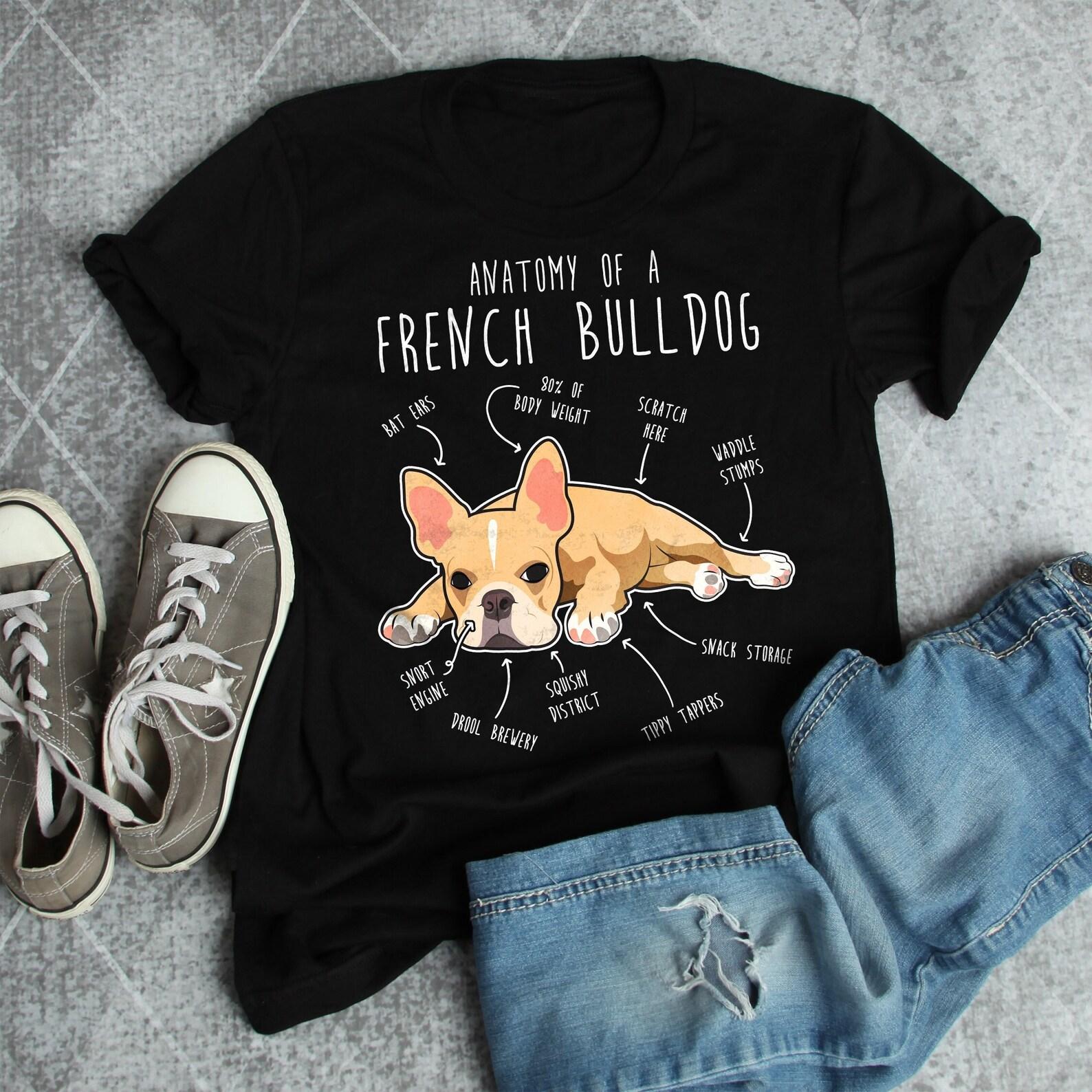 French Bulldog Shirt,  , Funny Dog Lover Gift, Cute Frenchie T-shirt, Fawn French Bulldog Tshirt, Pet Tee, Dog Mom, Dog Dad, Anatomy 100