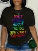 Dont Worry About Things You Cant Control Unisexs Tee Rainbow Casual Black Top Graphic Tees Playeras De mujeres