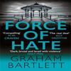 Force of Hate by Graham Bartlett Paperback Book 9780749028879