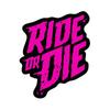 Ride or Die Wasserdichte Fahrradrahmen- & Motorrad-Aufkleber