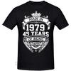 Novelty Made In 1979 T Shirts Graphic Cotton Birthday Gifts Summer Style 45 Years of Being Awesome 45th T-shirt Mens Clothing