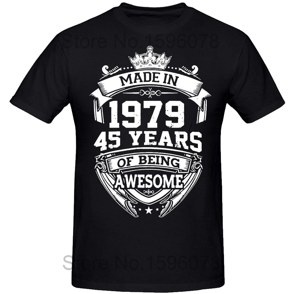 Novelty Made In 1979 T Shirts Graphic Cotton Birthday Gifts Summer Style 45 Years of Being Awesome 45th T-shirt Mens Clothing
