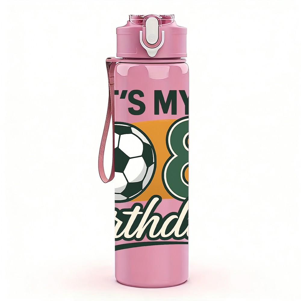 1PC Its My 8th Birthday 750ml Color Plastic Sports Water Bottle Leakproof Flip Straw Lid Suitable for Sports Office Home Use