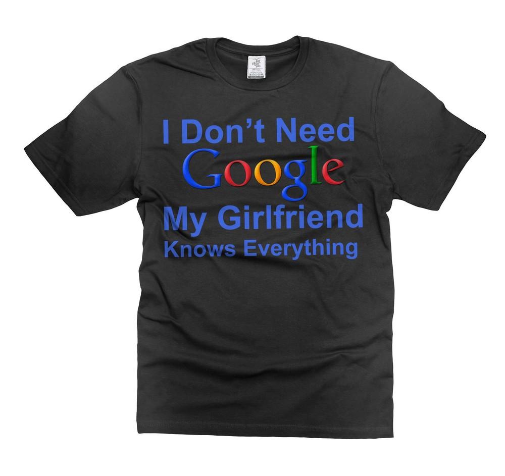 Смешная футболка  Мне не нужен Google, моя девушка знает всё  Подарки парню Унисекс L
