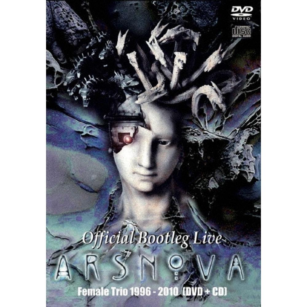 Arsnovadvd Official Bootleg Live Female Trio 1996 2010 [dvd+cd]