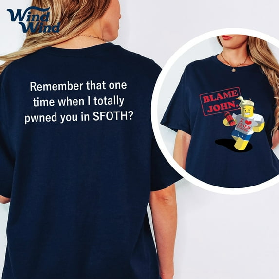 Blame John Printed Tshirt Summer Women Unisex Casual Loose Funny Fashion Oversize ONeck Short Sleeve Tops Tshirt Unisex