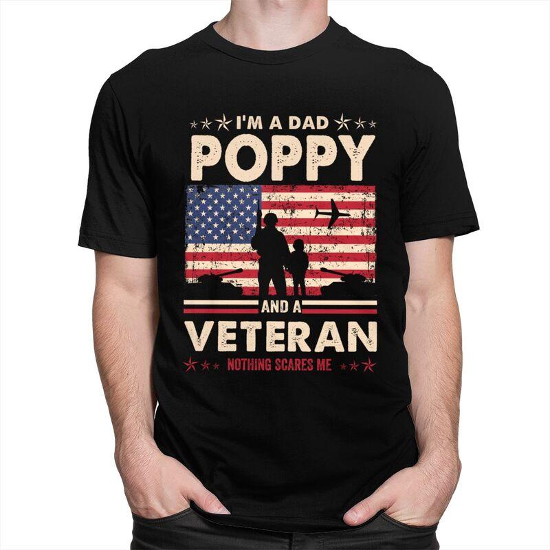 Custom I Am A Dad Poppy Veteran Nothing Scares Me Papa T Shirt Men 100 Cotton Tshirt Tees Fashion Tshirts