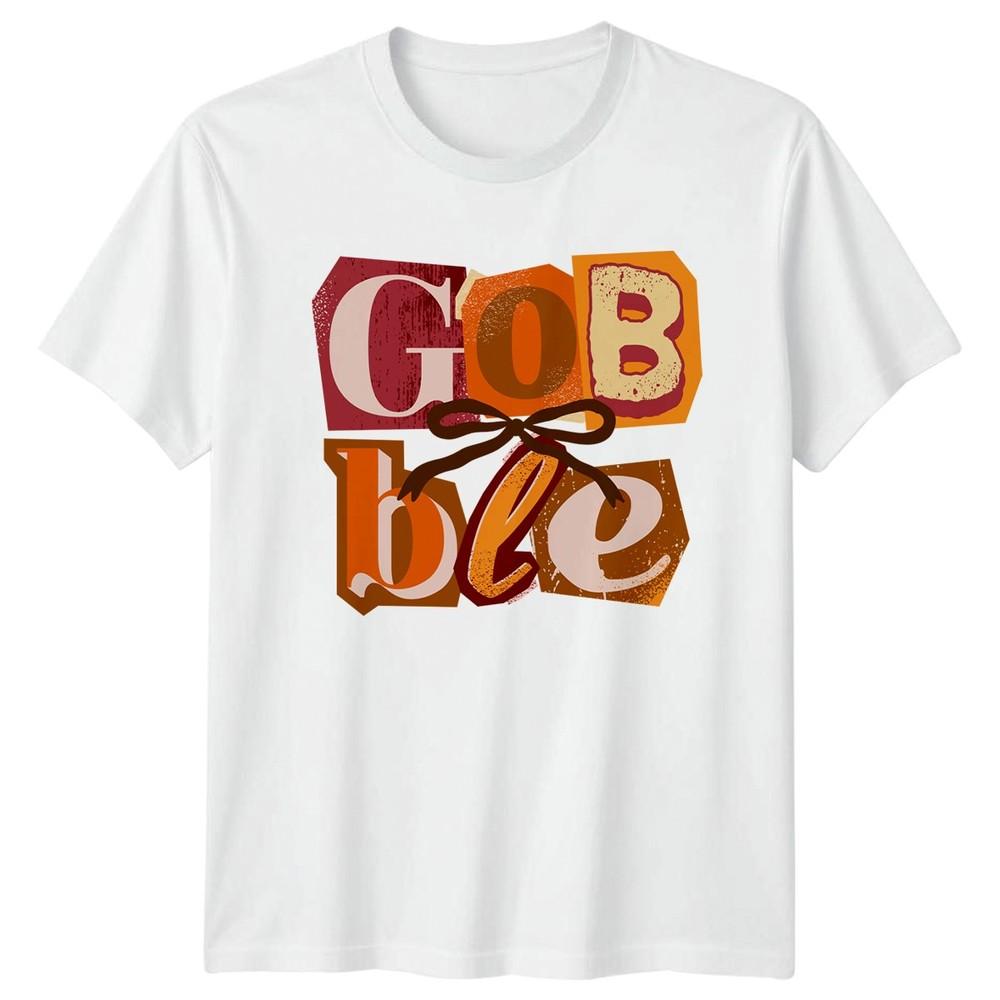 Gobble Thanksgiving Holiday Unisexs TShirt Unisexs Tee Graphic Unisex Top