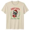 Sorry Santa Ive Been Feral Raccoon Christmas Holidays Unisex Unisexs Graphic Tee