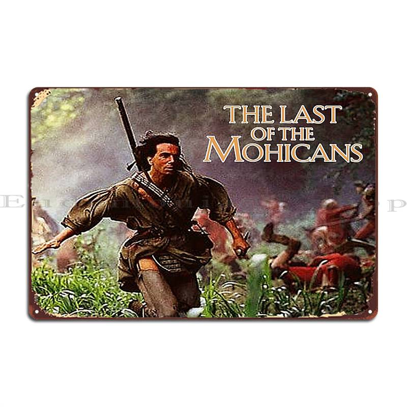 

The Last Of The Mohicans Metal Plaque Create Wall Decor Funny Design Club Tin Sign Poster 7.9x11.8In(20x30cm)