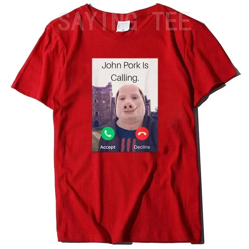 John Pork Is Calling Answer Call Phone Women T-Shirt Humor Funny Pig Lover Graphic Tee Top Streetwear Short Sleeve Outfit Gift Unisex