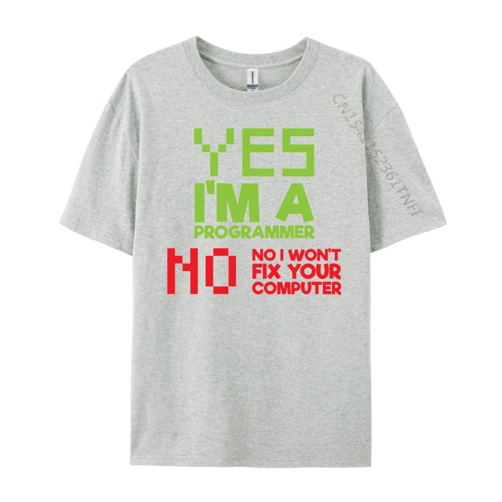 I M A Programmer I Won T Fix Your Computer Programmer Graphic Men High Quality Mens T Shirts Luxury Clothing