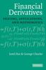 The Financial Derivatives : Pricing, Applications, and Mathematics Book