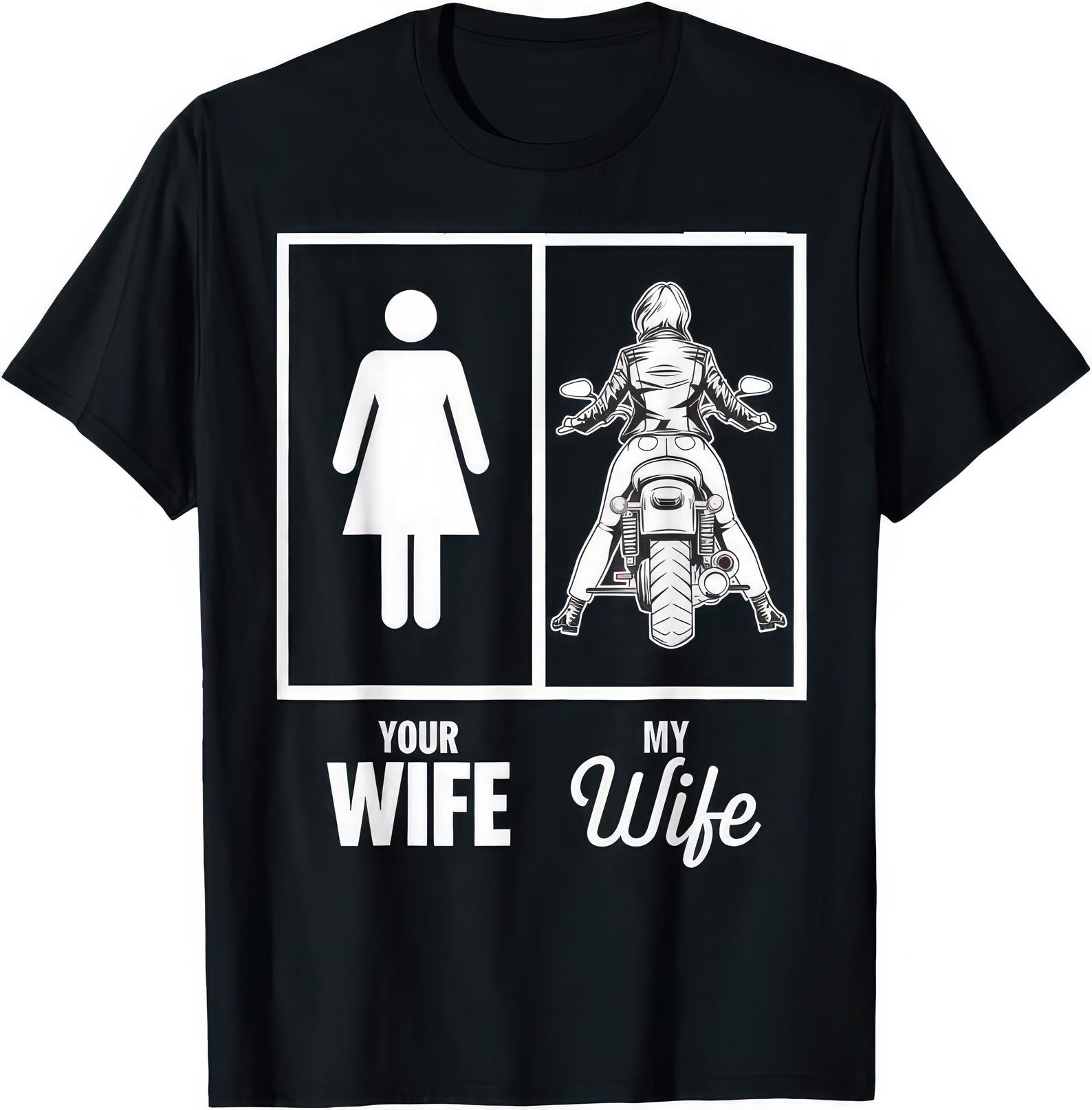 Your Wife My Wife T shirt | Funny Motorcycle Rider Tee | Biker Humor Motorbike Shirt for Men L