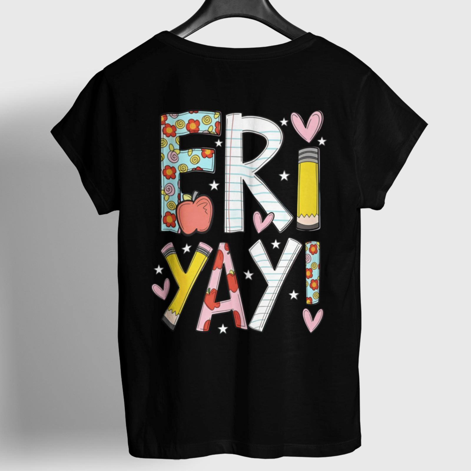 Teacher Friyay Shirt Cute School Graphic Tee Student Gift Top Back Print 4XL