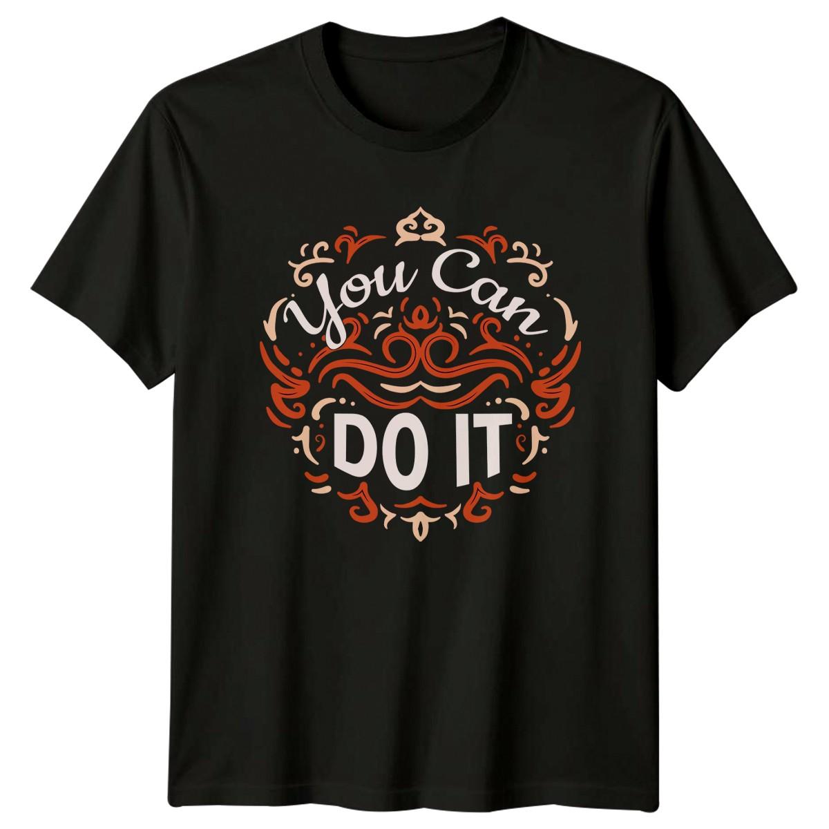 You Can Do It T-Shirt Inspirational Quote Motivational Birthday Gift L