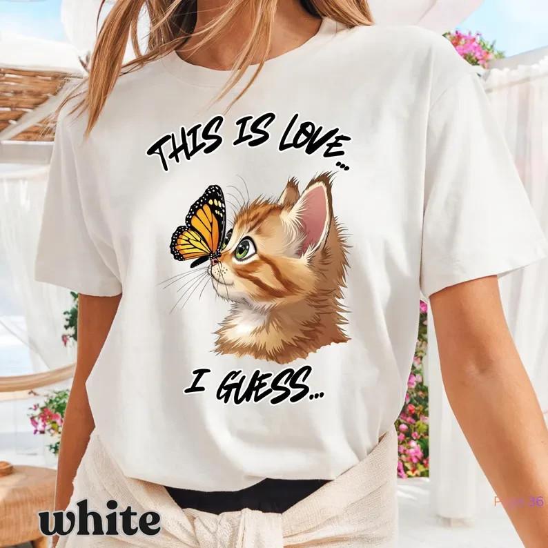 Ginder Cat and Batterfly Shirt,This Is LOVE Tee, Cute Kitten Tee, Emotional Cat XXL