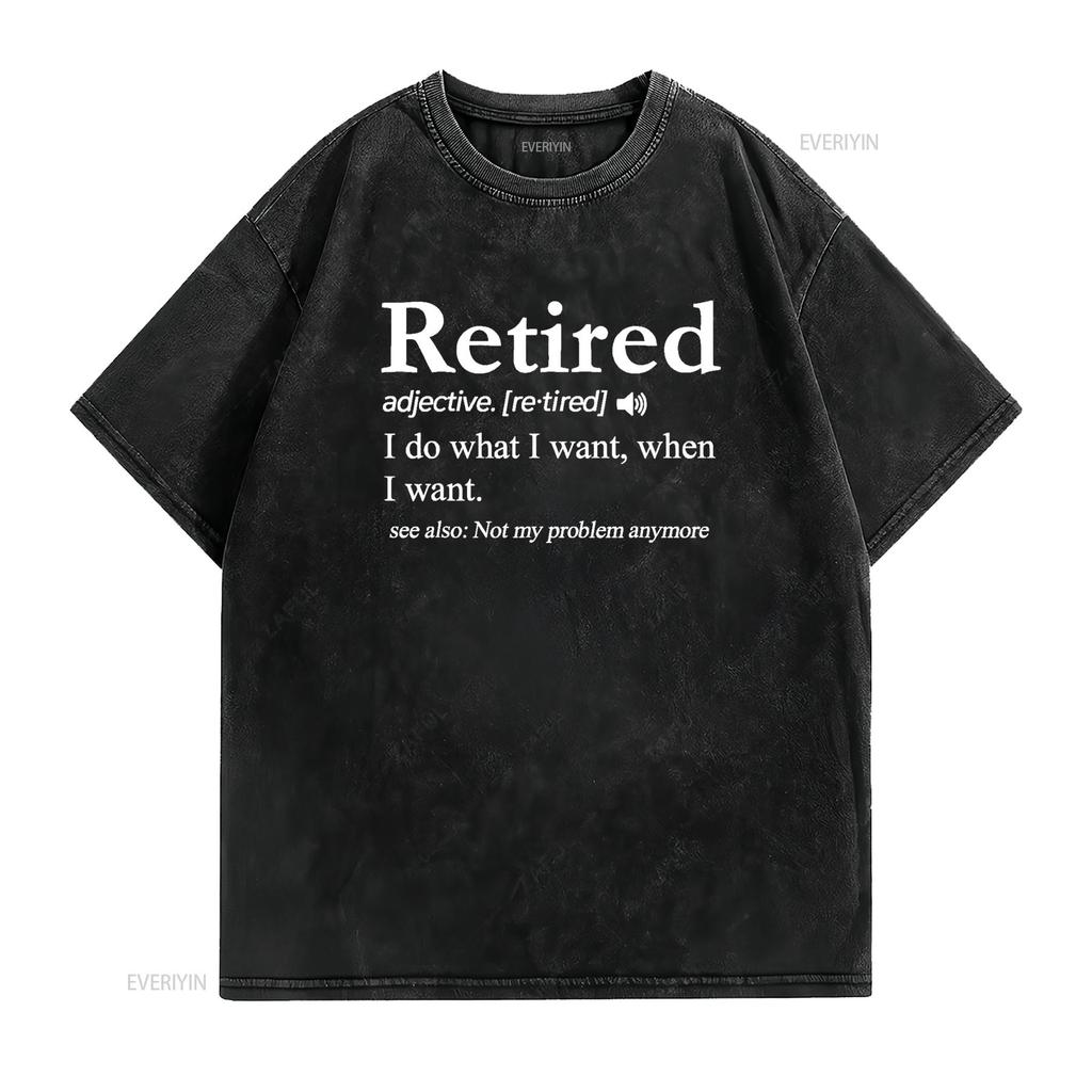 Retired Definition T Shirt Funny Retirement Gag vintage Washed Casual fashion Top For Everyday Wear streetwear Stylish Unisex