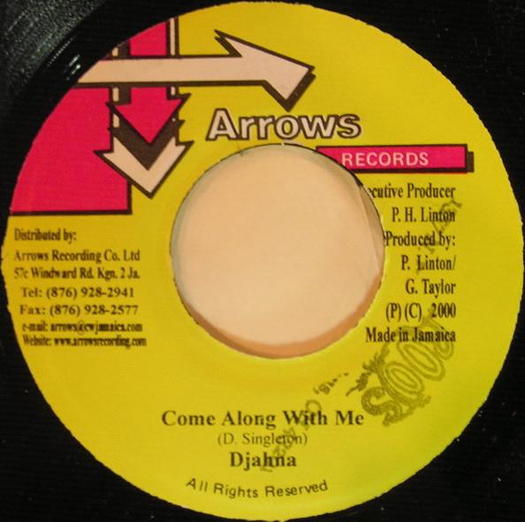 

7inch Record DJAHNA - Come Along With Me NONE Arrows Records 2000 Jamaica Reggae, Ska & Dub Used