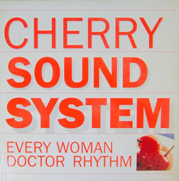 

12inch Record CHERRY SOUND SYSTEM Every Woman Doctor Rhythm XRJN1001 ZERO CORPORATIO 1991 Japan Dance Electronica Used