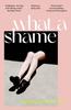 What a Shame by Abigail Bergstrom Paperback Book 9781529367065