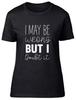 Ich kann mich irren, aber ich bezweifle es. Figurbetontes Damen-T-Shirt Geschenk