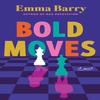 Bold Moves by Emma Barry Paperback Book 9781662520853