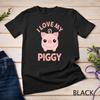 I Love My Piggy Farmer Funny Apparel Clothing Unisex T-shirt