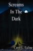 The Screams In the Dark Book