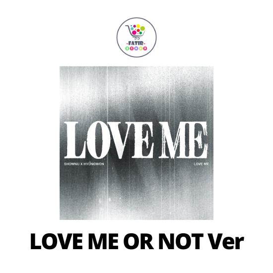 

LOVE ME OR NOT Ver Monsta X SHOWNU X HYUNGWON EP Album LOVE ME No POB