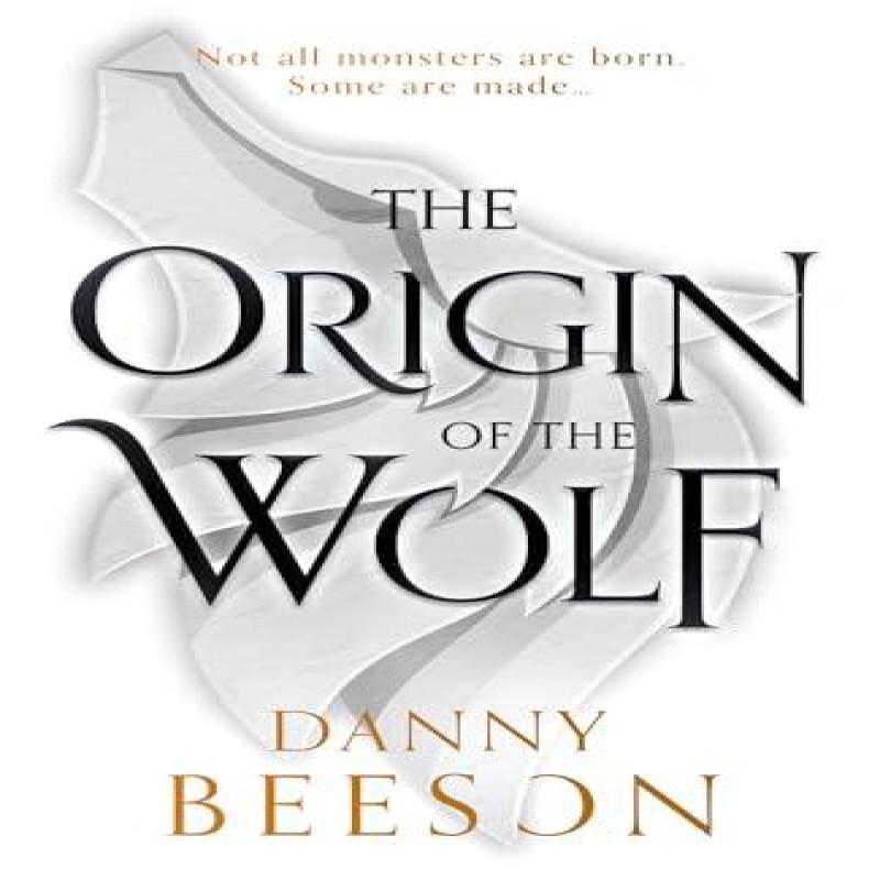 The Origin of the Wolf by Danny Beeson Paperback Book 9781835740309