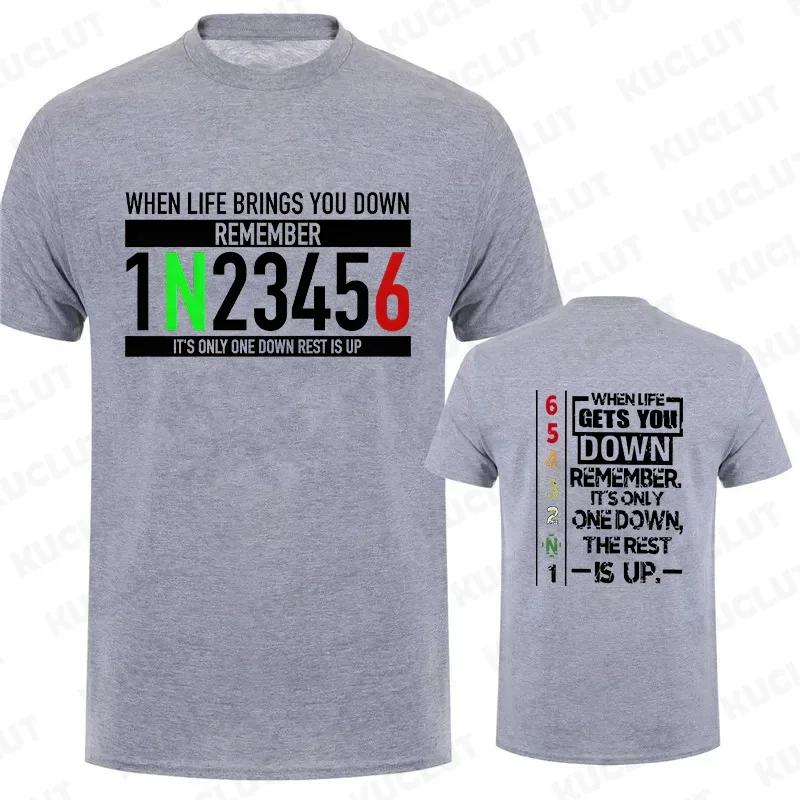 Motorcycle Gear Graphic T Shirts for Men Classic Male Tshirts When Life Gets You Down Print Tees Men Oversized Y2k Clothing