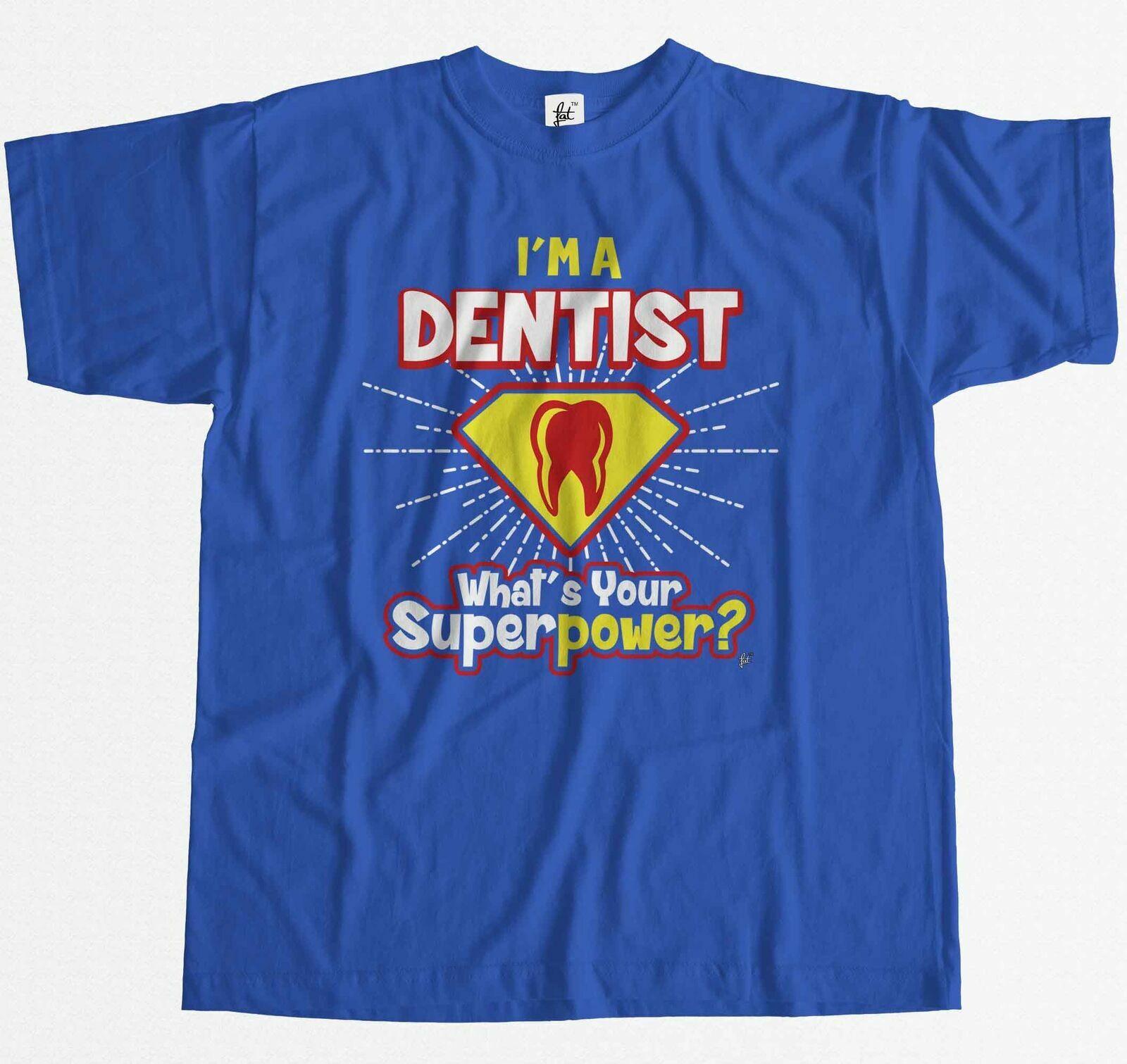 I m A Dentist What s Your Superpower Mens T-Shirt XL